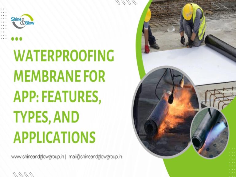 "Waterproofing Membrane for APP: Key Features, Types, and Applications"